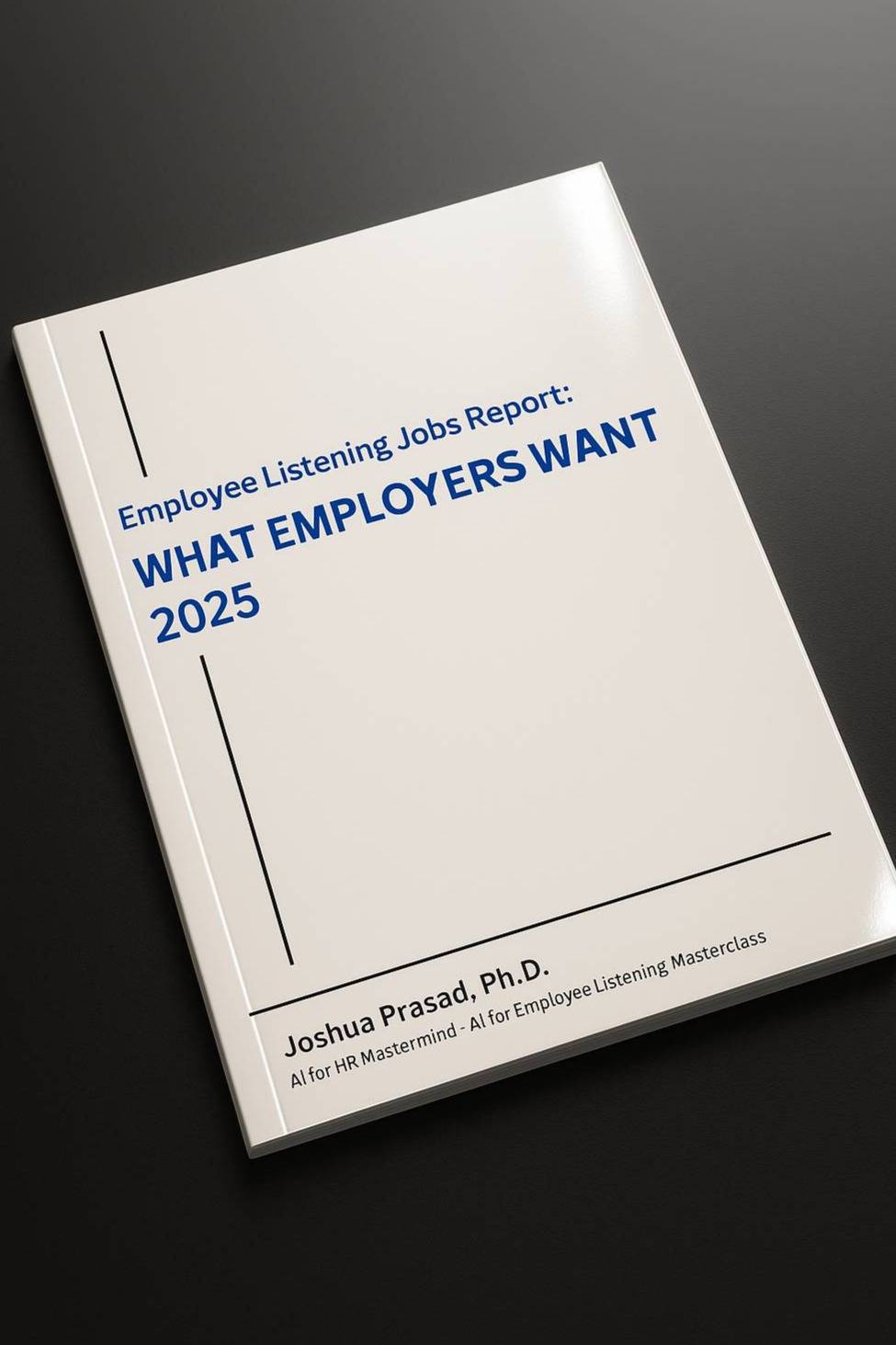 Employee Listening Jobs Report: WHAT EMPLOYERS WANT 2025