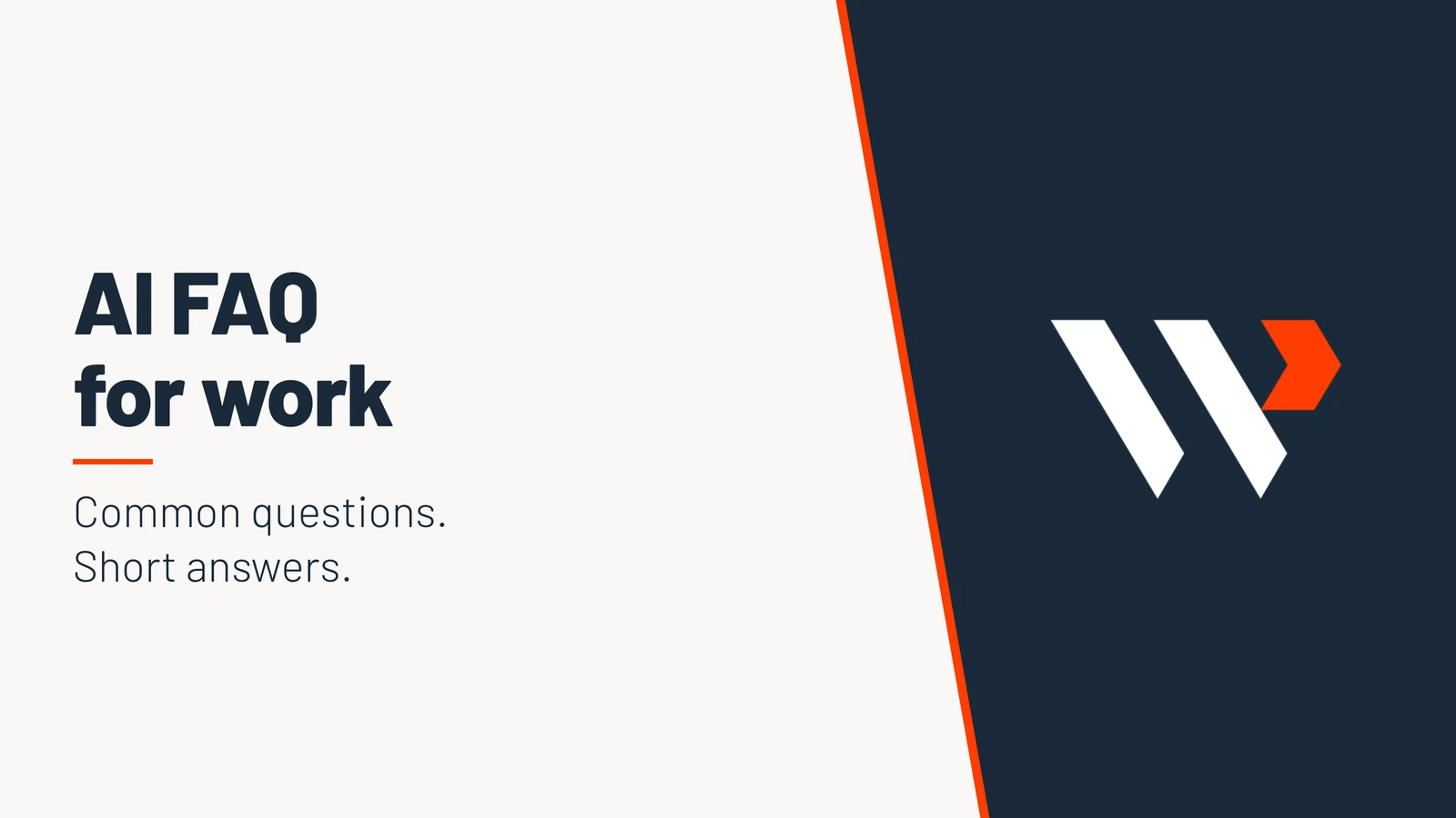 AI FAQ for work. Common questions, short answers.