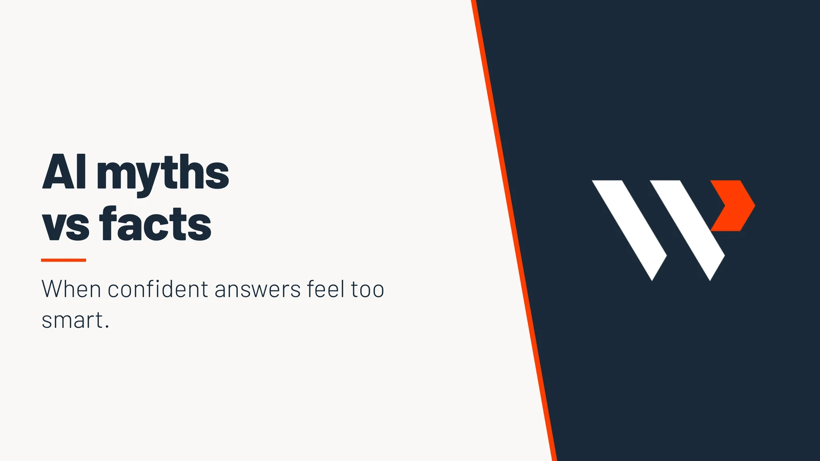 AI myths vs facts. When confident answers feel too smart.